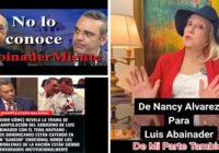 Nancy Álvarez: Abinader será culpable de muchas muertes; ONU que se meta su dinero por donde no le da el sol; Vídeos