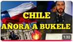 Chile se desespera y clama por Nayib Bukele; Vídeo