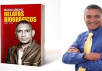 «Relatos Biográficos: 1983-2023» de Marcos Sánchez se abre paso entre los dominicanos residentes en los EE. UU.